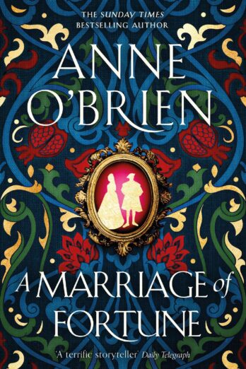 A Marriage of Fortune: The captivating new historical novel from the Sunday Times bestselling author