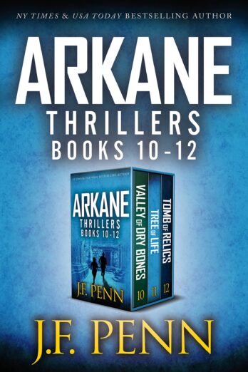 ARKANE Thriller Box-Set 10-12: Valley of Dry Bones, Tree of Life, Tomb of Relics (ARKANE Boxset Book 4)