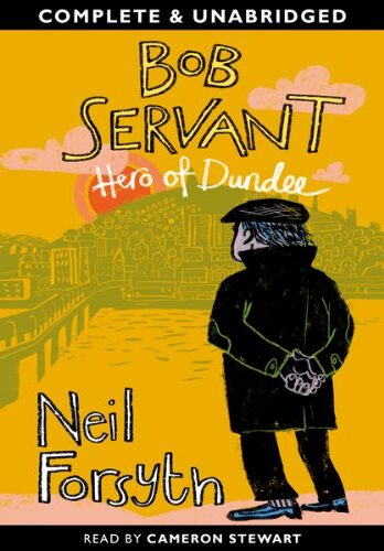 Bob Servant: Hero of Dundee