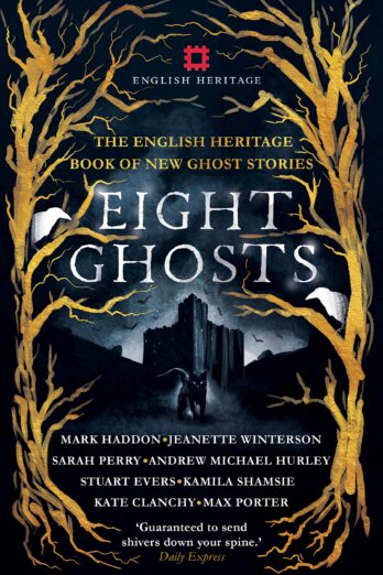 Eight Ghosts: The English Heritage Book of New Ghost Stories