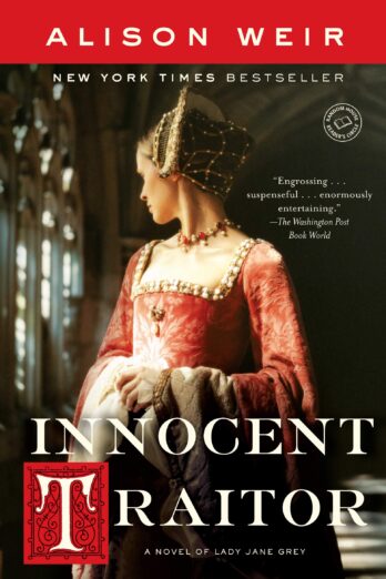 Innocent Traitor: A Novel of Lady Jane Grey