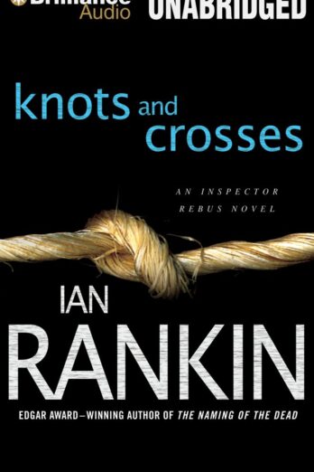 Knots and Crosses (Inspector Rebus Series, 1)