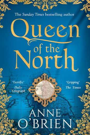 Queen of the North: Gripping escapist historical fiction from the Sunday Times bestselling author