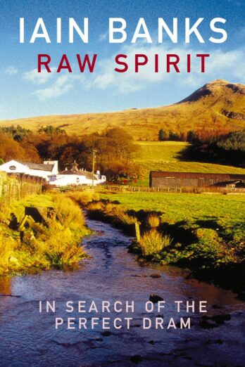 Raw Spirit: In Search of the Perfect Dram