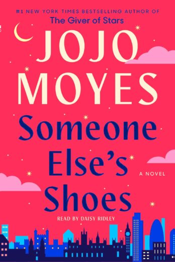 Someone Else’s Shoes: A Novel