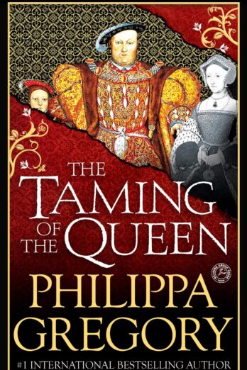 Taming of the Queen (Plantagenet and Tudor Novels)