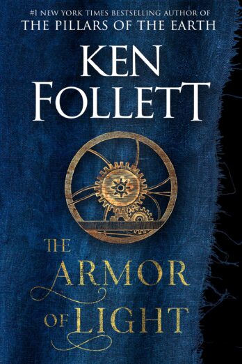 The Armor of Light: A Novel (Kingsbridge Book 5)