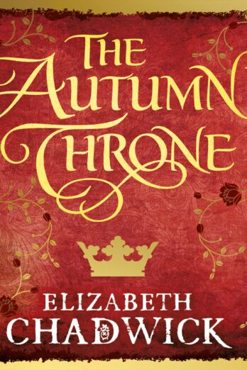 The Autumn Throne: Eleanor of Aquitaine, Book 3