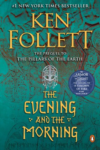 The Evening and the Morning: A Novel (Kingsbridge Book 4)