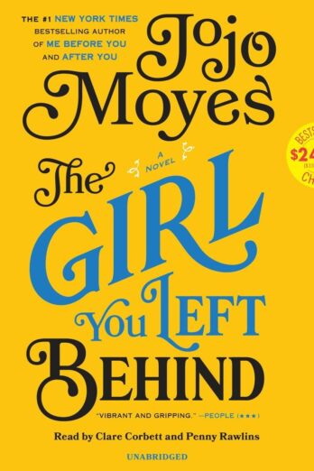 The Girl You Left Behind: A Novel