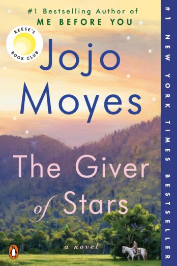 The Giver of Stars: Reese’s Book Club (A Novel)