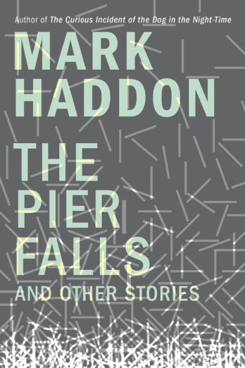 The Pier Falls: And Other Stories