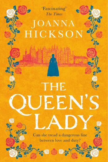 The Queen’s Lady: the Kindle bestseller perfect for fans of gripping historical drama (Queens of the Tower, Book 2)