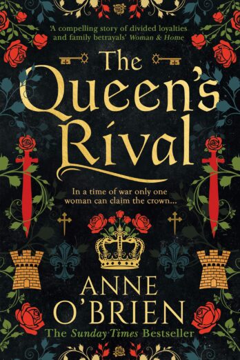 The Queen’s Rival: The Sunday Times bestselling author returns with a gripping historical romance