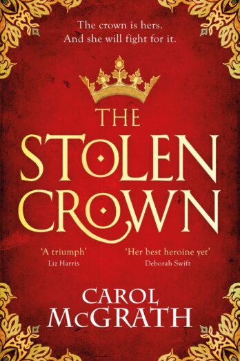 The Stolen Crown: The brilliant historical novel of an Empress fighting for her destiny