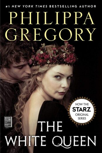 The White Queen: A Novel (The Plantagenet and Tudor Novels Book 2)