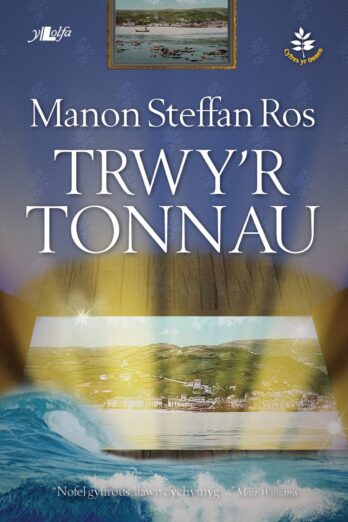 Trwy’r Tonnau (Welsh Edition)