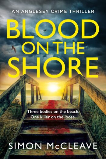 Blood on the Shore: The brand new, pulse-pounding serial killer crime thriller from bestselling sensation Simon McCleave (The Anglesey Series, Book 3)