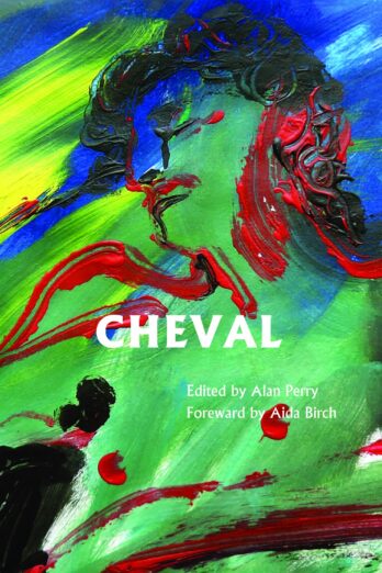 Cheval: 5: The Terry Hetherington Award Anthology 2012