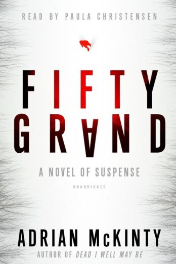 Fifty Grand: A Novel of Suspense