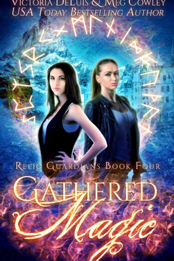 Gathered Magic (Relic Guardians Book 4)