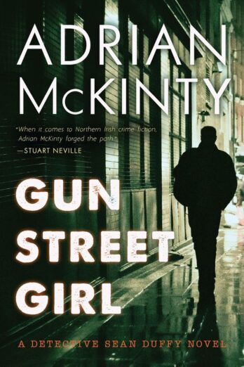 Gun Street Girl: A Detective Sean Duffy Novel