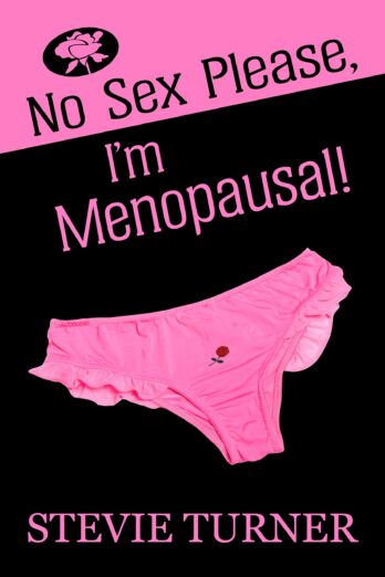 No Sex Please, I’m Menopausal!