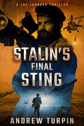 Stalin’s Final Sting: a spy thriller (A Joe Johnson Thriller, Book 4)