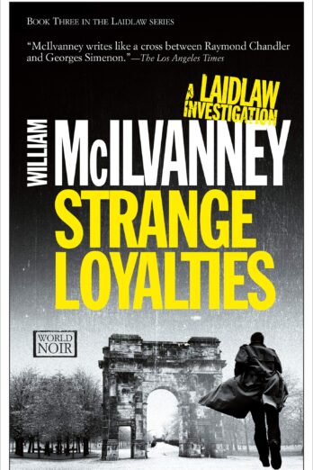 Strange Loyalties (The Laidlaw Investigations Book 3)