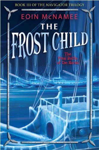 The Frost Child (Navigator Trilogy Book 3)