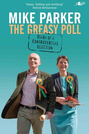 The Greasy Poll: Diary of a Controversial Election