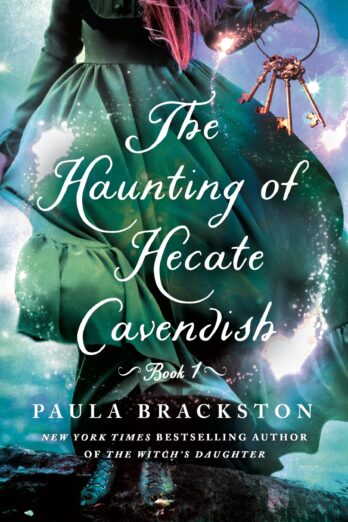 The Haunting of Hecate Cavendish: A Novel (The Hecate Cavendish Series Book 1)