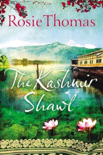 The Kashmir Shawl: A Novel