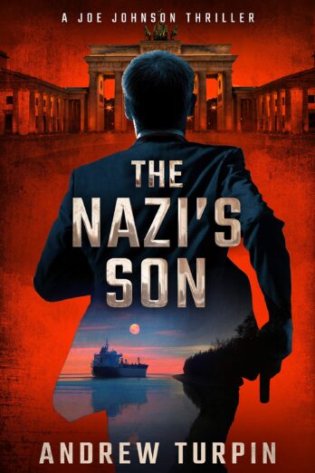 The Nazi’s Son: a spy thriller (A Joe Johnson Thriller, Book 5)