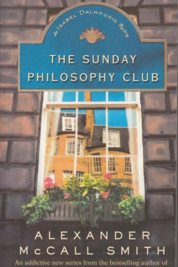 The Sunday Philosophy Club [SUNDAY PHILOSOPHY CLUB]