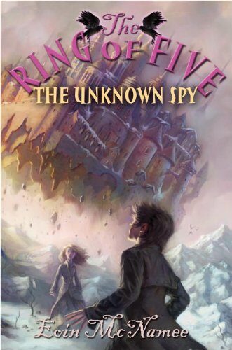 The Unknown Spy (Ring of Five Book 2)