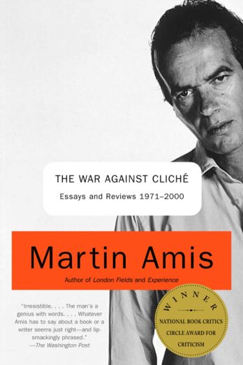 The War Against Cliche: Essays and Reviews 1971-2000 (Vintage International)