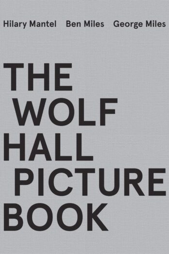 The Wolf Hall Picture Book