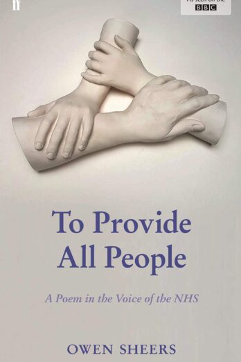 To Provide All People: A Poem in the Voice of the NHS