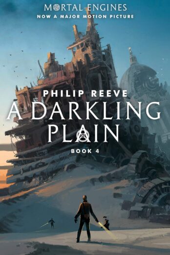 A Darkling Plain (Mortal Engines, Book 4)