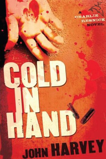 Cold in Hand (The Charlie Resnick Mysteries Book 11)