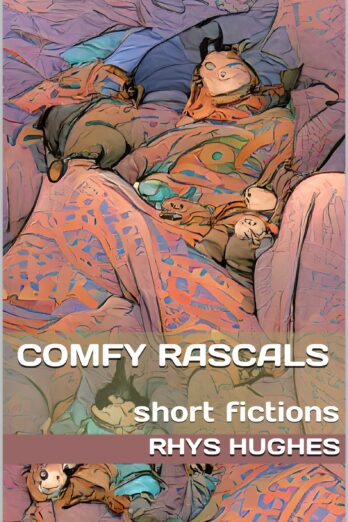 Comfy Rascals: short fictions