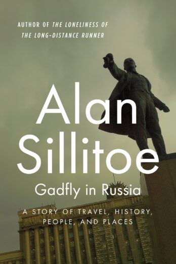 Gadfly in Russia: A Story of Travel, History, People, and Places