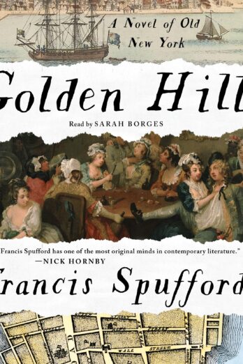 Golden Hill: A Novel of Old New York