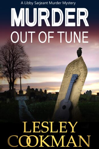 Murder Out of Tune: A Libby Sarjeant Murder Mystery (A Libby Sarjeant Murder Mystery Series Book 14)