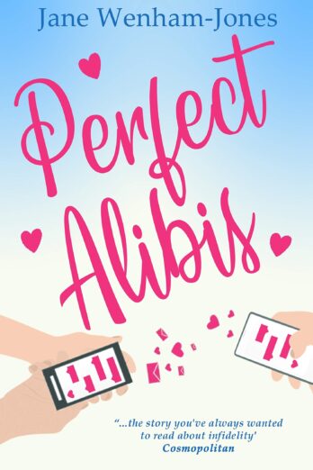 Perfect Alibis: A hilarious rom-com from the author of Mum in the Middle