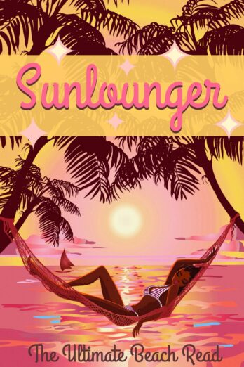 Sunlounger – the Ultimate Beach Read (Sunlounger Stories Book 1)