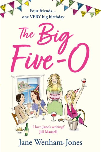 The Big Five O: A laugh out loud, feel good novel for summer