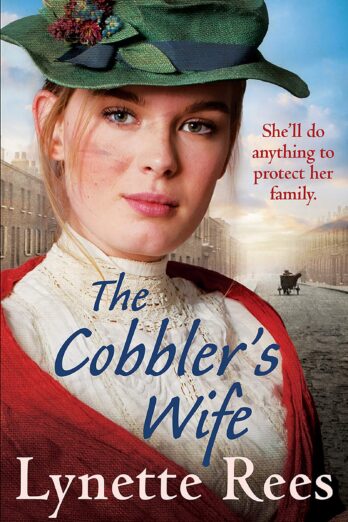 The Cobbler’s Wife: A heartwarming historical romance from the bestselling author of The Workhouse Waif