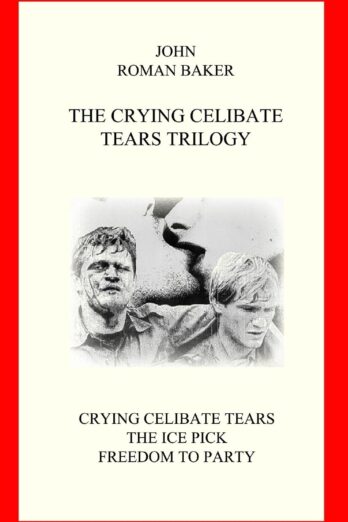 The Crying Celibate Tears Trilogy